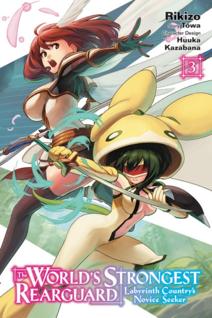 Book cover of: World's Strongest Rearguard: Labyrinth Country's Novice Seeker, Vol. 3 (manga). By: Rikizo