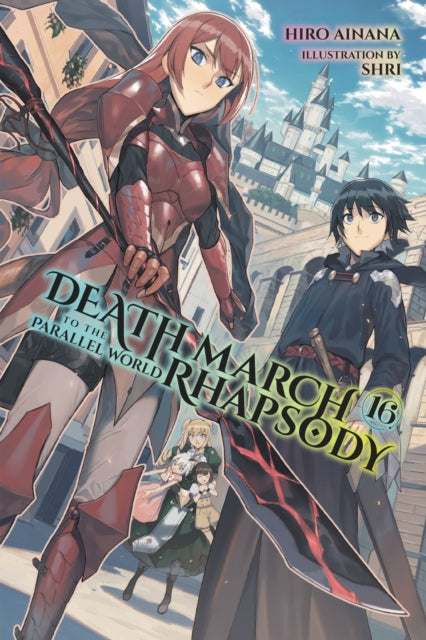 Book cover of: Death March to the Parallel World Rhapsody, Vol. 16 (light novel). By: Hiro Ainana