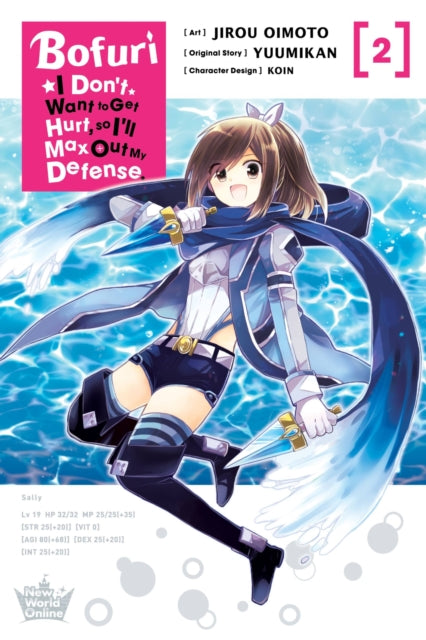 Book cover of: Bofuri: I Don't Want to Get Hurt, so I'll Max Out My Defense., Vol. 2 (manga). By: Jirou Oimoto
