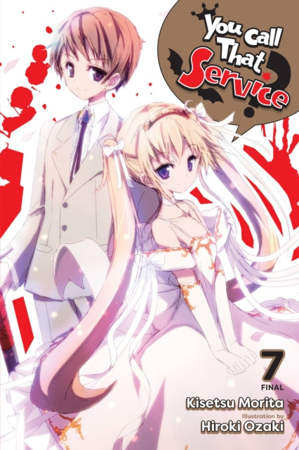 Book cover of: You Call That Service?, Vol. 7 (light novel). By: Kisetsu Morita