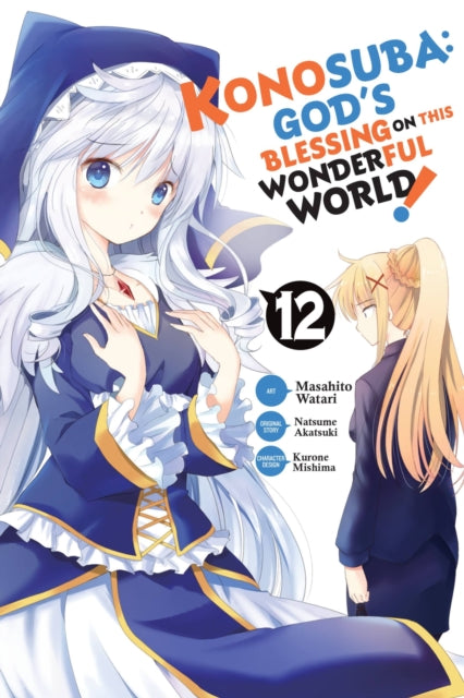 Book cover of: Konosuba: God's Blessing on This Wonderful World!, Vol. 12 (manga). By: 暁なつめ