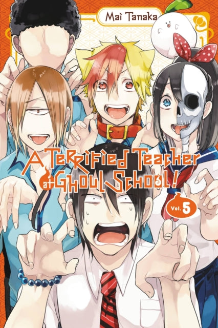 Book cover of: Terrified Teacher at Ghoul School!, Vol. 5. By: Mai Tanaka