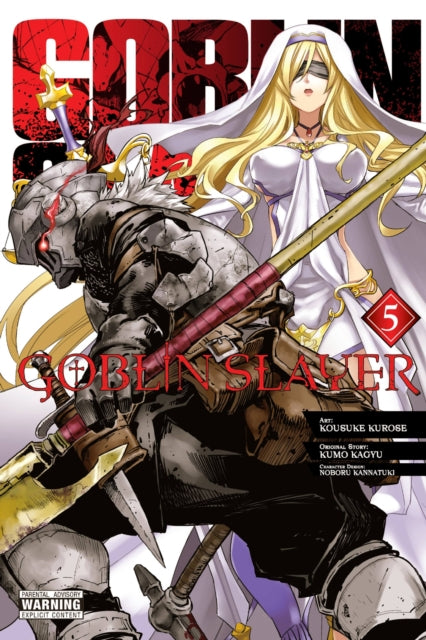 Book cover of: Goblin Slayer, Vol. 5 (manga). By: 蝸牛くも