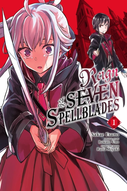 Book cover of: Reign of the Seven Spellblades, Vol. 1 (manga). By: Ruria Miyuki
