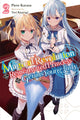 Book cover of: Magical Revolution of the Reincarnated Princess and the Genius Young Lady, Vol. 2 (novel). By: Piero Karasu