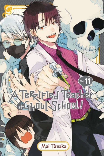 Book cover of: Terrified Teacher at Ghoul School!, Vol. 11. By: Mai Tanaka