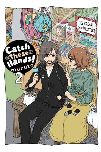 Book cover of: Catch These Hands!, Vol. 2. By: murata