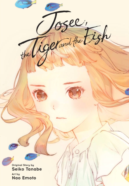 Book cover of: Josee, the Tiger and the Fish (manga). By: Seiko Tanabe