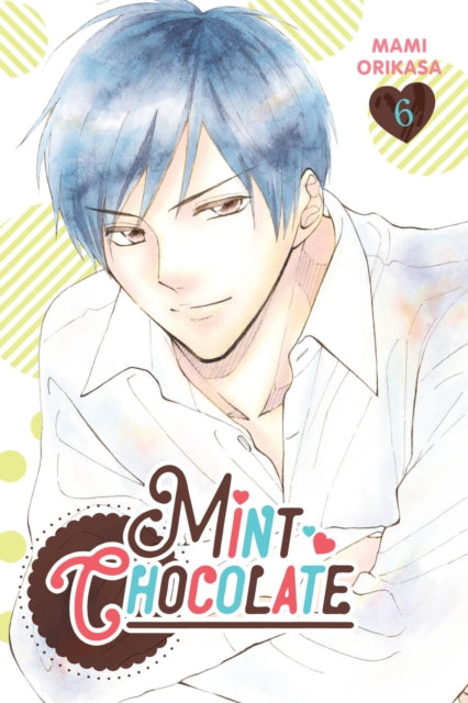 Book cover of: Mint Chocolate, Vol. 6. By: Mami Orikasa