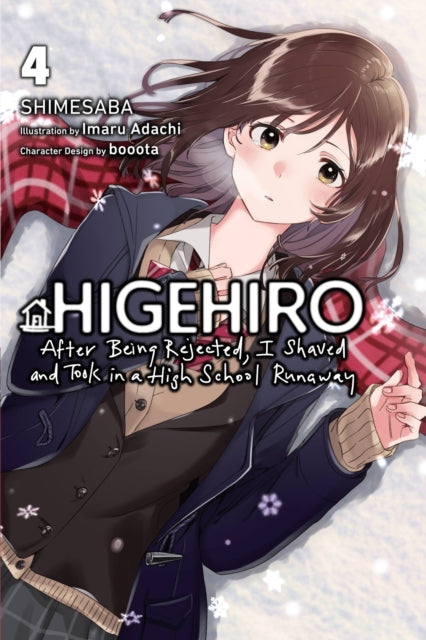 Book cover of: Higehiro: After Being Rejected, I Shaved and Took in a High School Runaway, Vol. 4 (light novel). By: Shimesaba
