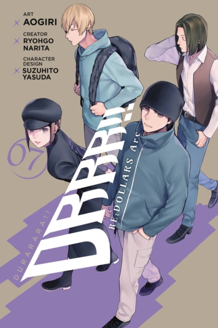Book cover of: Durarara!! RE;DOLLARS Arc, Vol. 7. By: 成田良悟