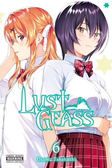 Book cover of: Lust Geass, Vol. 6. By: Osamu Takahashi