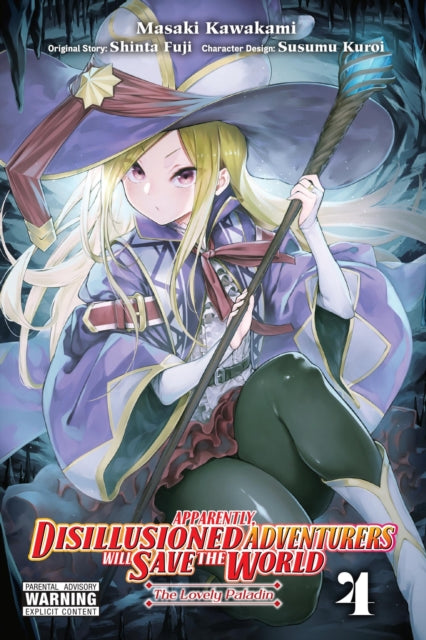 Book cover of: Apparently, Disillusioned Adventurers Will Save the World, Vol. 4 (manga). By: Shinta Fuji