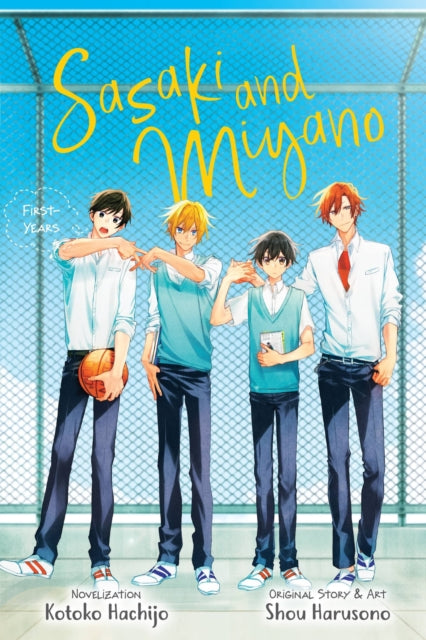Book cover of: Sasaki and Miyano: First-Years, Vol. 1. By: Shou Harusono