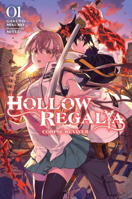 Book cover of: Hollow Regalia, Vol. 1 (light novel). By: Gakuto Mikumo