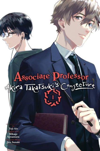Book cover of: Associate Professor Akira Takatsuki's Conjecture, Vol. 1 (manga). By: Mikage Sawamura
