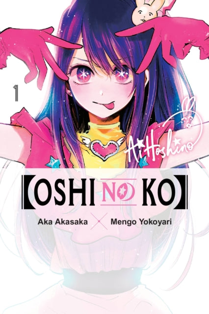 Book cover of: [Oshi No Ko], Vol. 1. By: 赤坂アカ