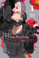 Book cover of: My Dear, Curse-Casting Vampiress, Vol. 1. By: Chisaki Kanai