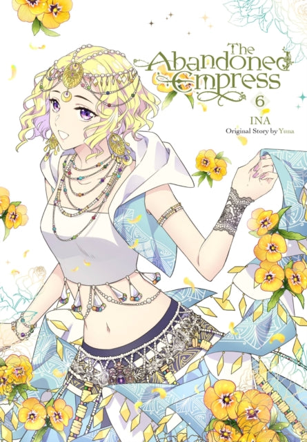 Book cover of: Abandoned Empress, Vol. 6 (comic). By: Yuna