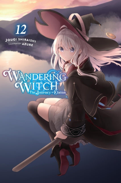 Book cover of: Wandering Witch: The Journey of Elaina, Vol. 12 (light novel). By: Jougi Shiraishi