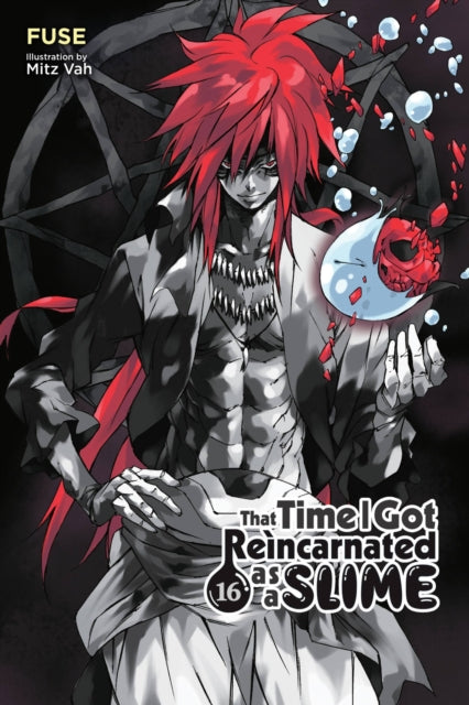 Book cover of: That Time I Got Reincarnated as a Slime, Vol. 16 (light novel). By: 伏瀬