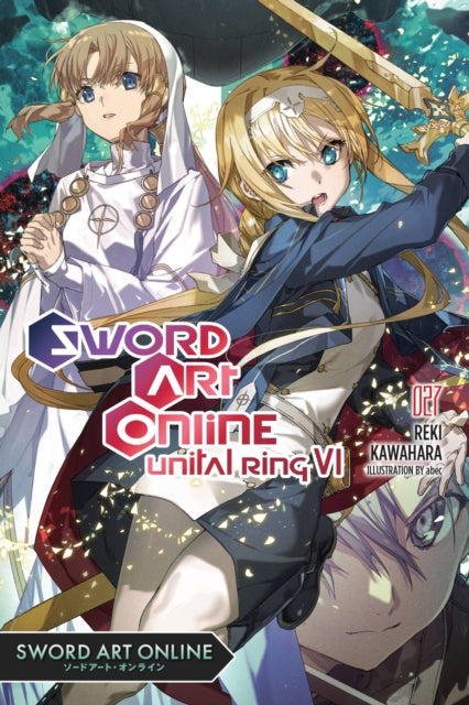 Book cover of: Sword Art Online 27 (light novel). By: Reki Kawahara