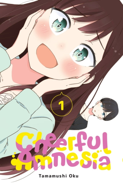 Book cover of: Cheerful Amnesia, Vol. 1. By: Oku Tamamushi