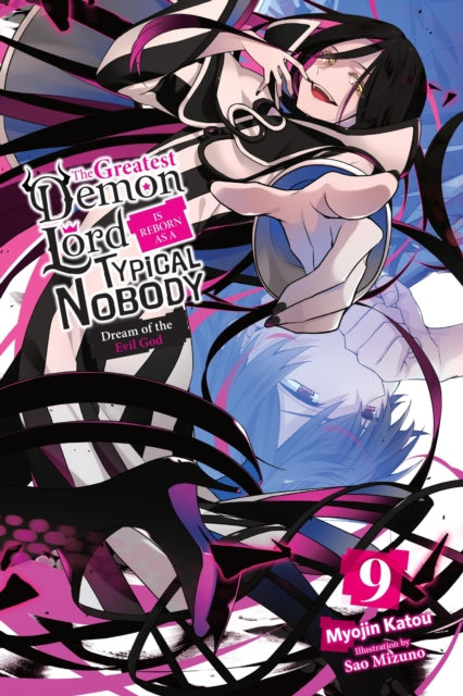 Book cover of: Greatest Demon Lord Is Reborn as a Typical Nobody, Vol. 9 (light novel). By: Myojin Katou