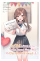 Book cover of: Girl I Saved on the Train Turned Out to Be My Childhood Friend, Vol. 6 (manga). By: Kennoji