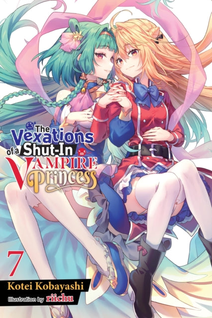 The Vexations of a Shut-In Vampire Princess, Vol. 7 (light novel) 9781975379667 Kotei Kobayashi