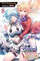 Book cover of: The Vexations of a Shut-In Vampire Princess, Vol. 8 (light novel). By: Kotei Kobayashi
