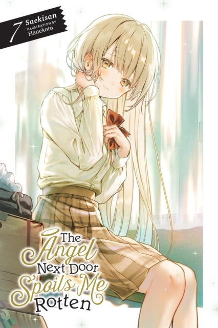 The Angel Next Door Spoils Me Rotten, Vol. 7 (light novel) 9781975379742 Saekisan