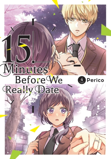Book cover of: 15 Minutes Before We Really Date, Vol. 4. By: Perico