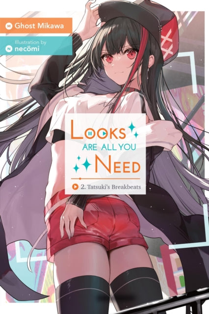 Book cover of: Looks Are All You Need, Vol. 2. By: Ghost Mikawa