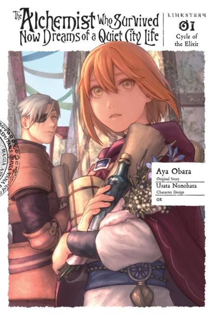 Book cover of: Alchemist Who Survived Now Dreams of a Quiet City Life, Vol. 1 (manga). By: Usata Nonohara