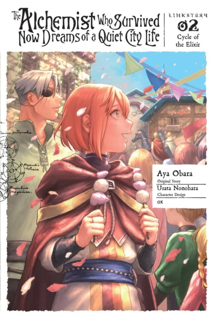 Alchemist Who Survived Now Dreams of a Quiet City Life, Vol. 2 (manga) 9781975396923 Usata Nonohara