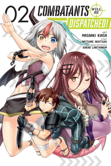 Book cover of: Combatants Will Be Dispatched!, Vol. 2 (manga). By: 暁なつめ