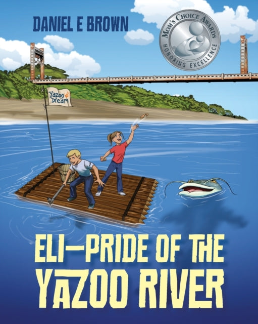 Book cover of: ELI - Pride of the Yazoo River. By: Daniel E. Brown