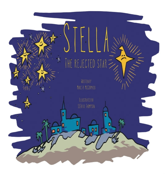 Book cover of: Stella the Rejected Star. By: Marc McCormack