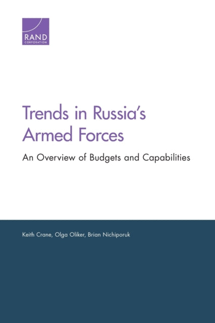 Book cover of: Trends in Russia's Armed Forces. By: Keith Crane