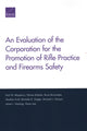 Book cover of: Evaluation of the Corporation for the Promotion of Rifle Practice and Firearms Safety. By: Paul W. Mayberry