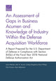 Book cover of: Assessment of Gaps in Business Acumen and Knowledge of Industry Within the Defense Acquisition Workforce. By: Laura Werber