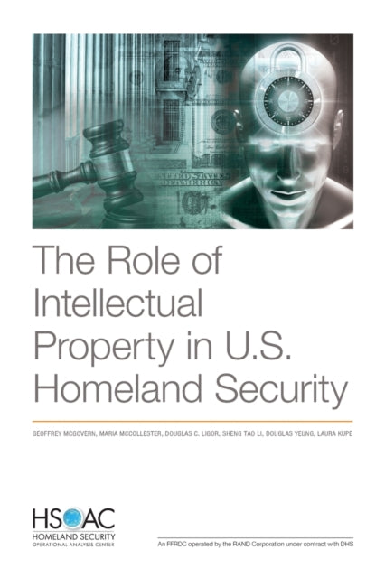 Book cover of: Role of Intellectual Property in U.S. Homeland Security. By: Geoffrey McGovern