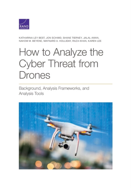 Book cover of: How to Analyze the Cyber Threat from Drones. By: Katharina Ley Best