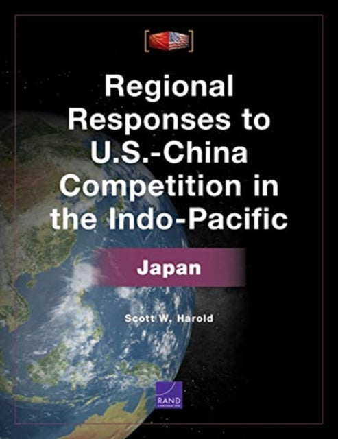 Book cover of: Regional Responses to U.S.-China Competition in the Indo-Pacific. By: Scott W. Harold