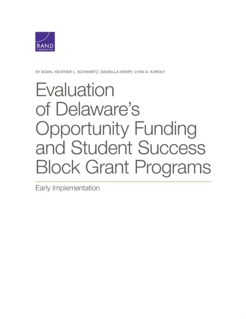 Book cover of: Evaluation of Delaware's Opportunity Funding and Student Success Block Grant Programs. By: Sy Doan