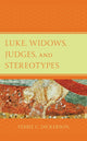 Book cover of: Luke, Widows, Judges, and Stereotypes. By: Febbie C. Dickerson