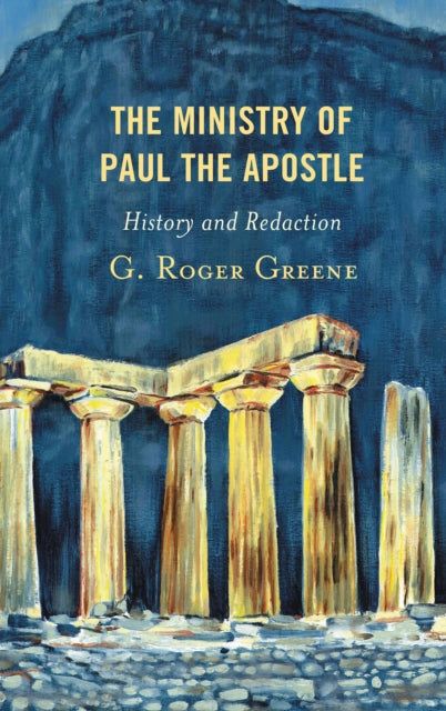 Book cover of: Ministry of Paul the Apostle. By: G. Roger Greene