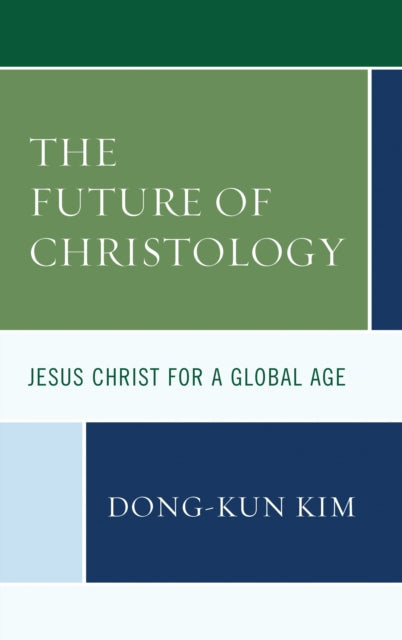 Book cover of: Future of Christology. By: Dong-Kun Kim