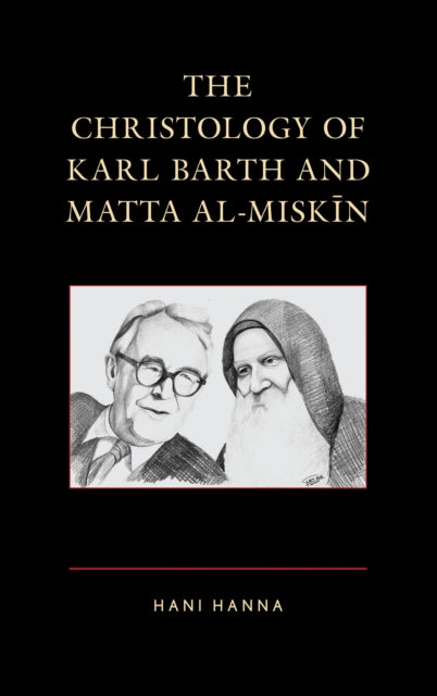 Book cover of: Christology of Karl Barth and Matta al-Miskin. By: Hani Hanna